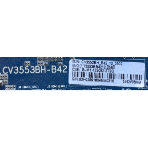 MAIN FUNTE PARA TV AVGO / NUMERO DE PARTE BJM1-132082-2T2G / CV553BH-B42 / CV3553BH_B42_12_2502 / T3553BB4212.25B0 / 83H02891804M / PANEL G320BD4FHB-2 / DISPLAY HV320GHB-N00 / MODELO NN5LV 32¨	